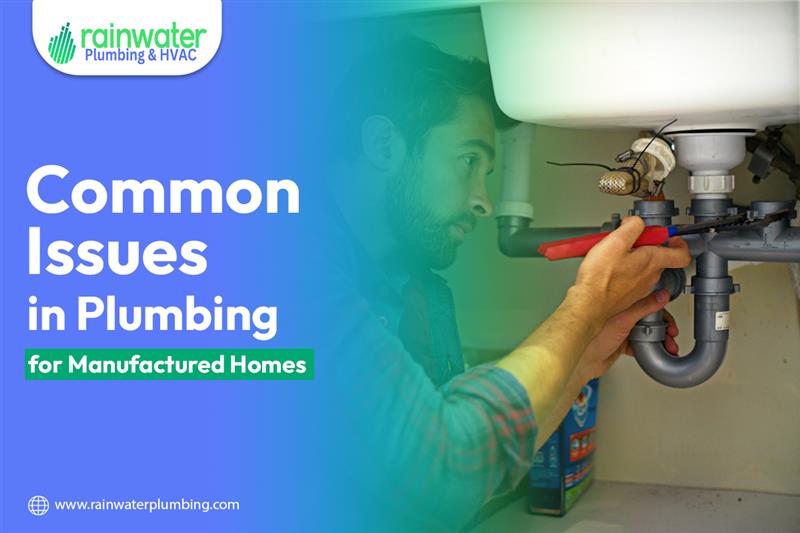Common Issues in Plumbing for Manufactured Homes