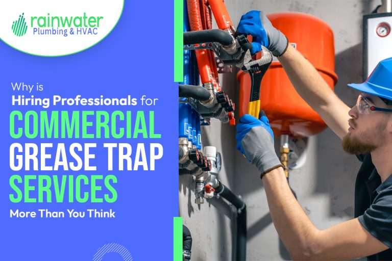 Why is Hiring Professionals for Commercial Grease Trap Services More Than You Think